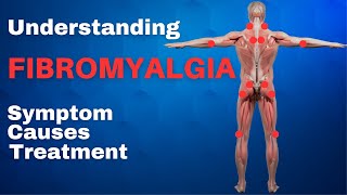 Understanding Fibromyalgia  Fibromyalgia Symptoms Causes and Treatment [upl. by Anaugal18]