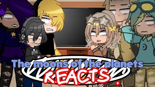 Solarballs Moons reacts  ryukkiz  Solarballs x Gacha club  Ft  Moons  Jupiter and Earth [upl. by Stanfill]