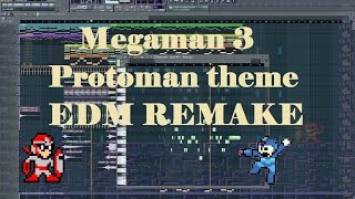 Megaman 3 Protoman theme EDM REMAKE Fl studio [upl. by Georgeta]