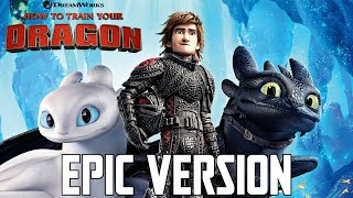 How To Train Your Dragon Theme  EPIC ORCHESTRAL MEDLEY V2 Test Drive This is Berk amp More [upl. by Selena]