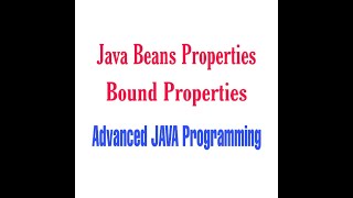 Java Beans propertiesBound properties [upl. by Purdy]