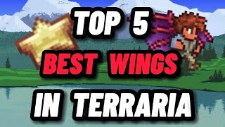 The TOP 5 BEST WINGS in Terraria [upl. by Enimajneb]