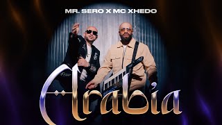 MrSero x Mc Xhedo  ARABIA Official Video [upl. by Huan599]