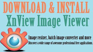 How to Download and Install XnView Image Viewer [upl. by Rorrys]