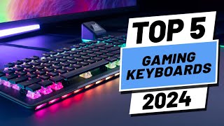 Top 5 BEST Gaming Keyboards in 2024 [upl. by Sidwel]