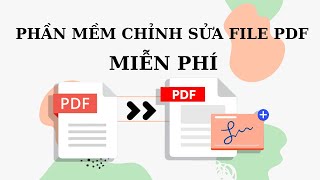 Cách Chỉnh Sửa File PDF Miễn Phí [upl. by Refinnej998]