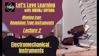 Lecture 2  Repulsion Type Instrument  Electrical Instrumentation  Gujarati  NIKUNJ D SHYARA [upl. by Ulrick]