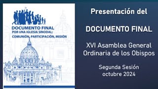 Presentación del Documento Final del Sínodo de la Sinodalidad [upl. by Luemas]