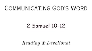 quotReading amp Devotional of 2 Samuel 1012quot [upl. by Aniweta]