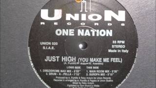 One Nation  Just High You Make Me Feel [upl. by Moishe]