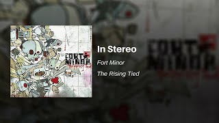 In Stereo  Fort Minor [upl. by Cartan298]