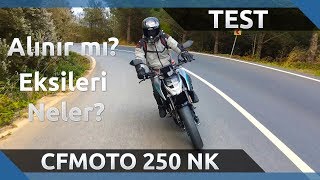 CFMOTO 250 NK İncelemesi  Alınır mı Eksileri Neler [upl. by Tod]