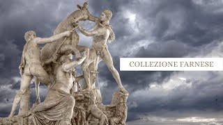 The Farnese Collection [upl. by Nazay]