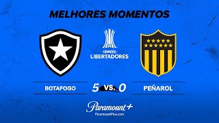 BOTAFOGO 5 x 0 PEÑAROL  CONMEBOL LIBERTADORES 2024  Paramount Plus Brasil [upl. by Ycnalc327]