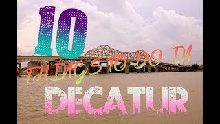 Top 10 Things To Do In Decatur Alabama [upl. by Eitnom]