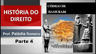 História do Direito pt 4  Código de Hamurabi Direito Babilônico [upl. by Ettennat]