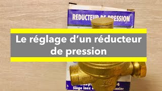 Le réglage d’un réducteur de pression [upl. by Ahtel590]