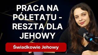 Czy Świadkowie Jehowy Rezygnują z Kariery zawodowej dla Wiary 353 [upl. by Martynne]