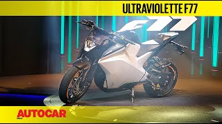 Ultraviolette F77 Walkaround I First Look I Autocar India [upl. by Vittorio68]