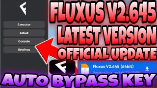 NEW FLUXUS EXECUTOR V2645 Auto Bypass Key Latest Version OFFICIAL UPDATE WORKING  Roblox [upl. by Einaj706]