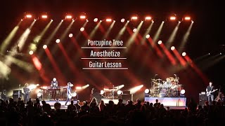 Porcupine Tree  Anesthetize  Guitar Lesson [upl. by Saidee844]