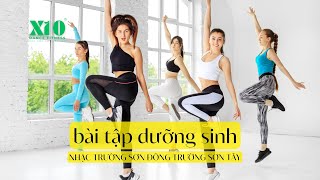 Bài Tập Dưỡng Sinh  Nhạc Trường Sơn Đông Trường Sơn Tây  Hệ Thống X10 [upl. by Hittel]