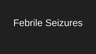 quotUnderstanding Febrile Seizuresquot [upl. by Sims]