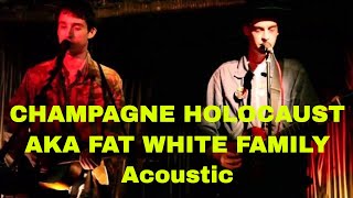 Champagne Holocaust AKA Fat White Family early semiacoustic set at the Ivyhouse [upl. by Keyte]