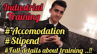 Hotel Industrial Training  Accomodation  Stipend and Trainee  My experience in hotel industry [upl. by Yelrahc]