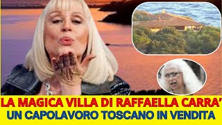 LA MAGICA VILLA DI RAFFAELLA CARRA  UN CAPOLAVORO TOSCANO IN VENDITA [upl. by Romine]