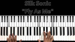 Silk Sonic quotFly As Mequot Piano Tutorial [upl. by Lynn]