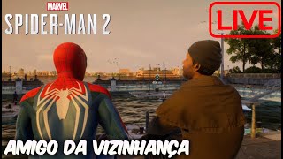 AMIGO DA VIZINHANÇA SPIDERMAN 2 EM LIVE [upl. by Herculie]