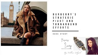 Case Study Burberry’s Strategic Pivot and Turnaround Efforts [upl. by Gilbertson825]