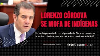 Presidente del INE Lorenzo Córdova se mofa de indígenas al teléfono [upl. by Akemahc]