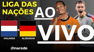 HOLANDA X ALEMANHA AO VIVO  TRANSMISSÃO LIGA DAS NAÇÕES 2024 [upl. by Verger821]