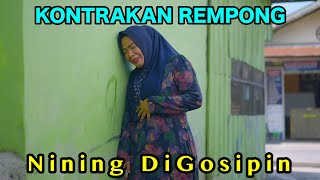 NINING DI GOSIPIN  KONTRAKAN REMPONG EPISODE 873 [upl. by Baniez]