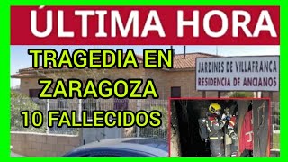 ÚLTIMAHORA  TRAGEDIA RESIDENCIA DE ANCIANOS EN ZARAGOZA [upl. by Nitsed]