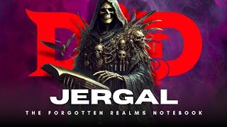 Jergal ⏩ DampD LORE  Forgotten Realms Notebook [upl. by Oznecniv531]