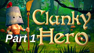 CLUNKY HERO Walkthrough Gameplay  Part 1 [upl. by Eimmac]