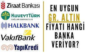 En Uygun Gram Altın Fiyatı Hangi Banka Veriyor  Gram Altın Hangi Bankadan Alınır [upl. by Anirdnajela]