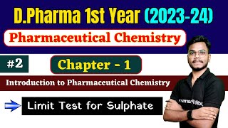 DPharma 1st Year । Chapter1 Introduction to Pharmaceutical Chemistry । Limit Test for Sulphate [upl. by Karlens]