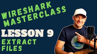 Extracting Files from PCAPs with Wireshark  Lesson 9  Wireshark Tutorial [upl. by Uuge930]