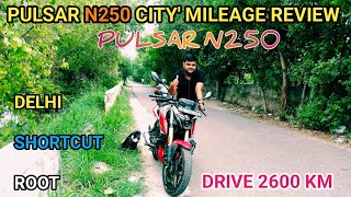 Pulsar N250 City Comfort And Mileage review 🫢 Delhi Shortcut Root  RanjeetSinghvlog8076 [upl. by Pattin942]