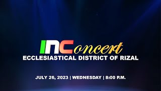 INCONCERT ECCLESIASTICAL DISTRICT OF RIZAL  JULY 26 2023  WEDNESDAY  800 PM [upl. by Kawai]