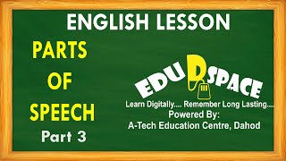 PARTS OF SPEECH Part 3  ENGLISH  NOUNS  PRONOUNS  VERBS  ADVERBS  ADJECTIVE  PREPOSITION [upl. by Kentigerma]