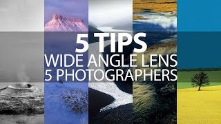 5 Tips for Wide Angle Lens Landscape Photography from 5 Photographers [upl. by Kenway60]