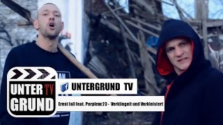 Ernst Fall feat Perplexx 23  Verklingelt und Verkleistert OFFICIAL HD VERSION [upl. by Nauqaj]