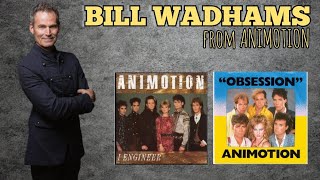 Animotion  Obsession  Bill Wadhams Interview 2022 quotThe song its not about a love obsessionquot [upl. by Eugilegna71]