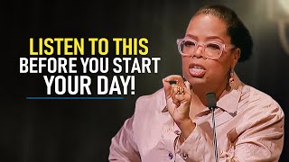 10 Minutes to Start Your Day Right  Motivational Speech By Oprah Winfrey YOU NEED TO WATCH THIS [upl. by Miarfe]