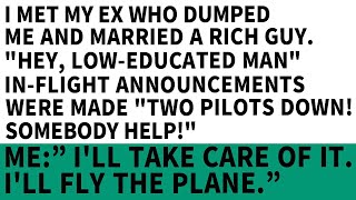 My ex married to a rich man mocked me on a plane When trouble hit the flight I piloted The [upl. by Brigitte]